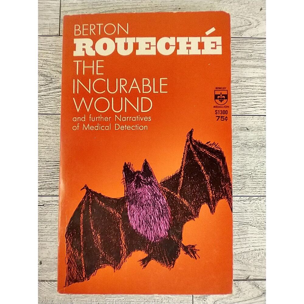 The Incurable Wound Berton Roueché 1966 Berkley Medallion Vtg Medical Paperback